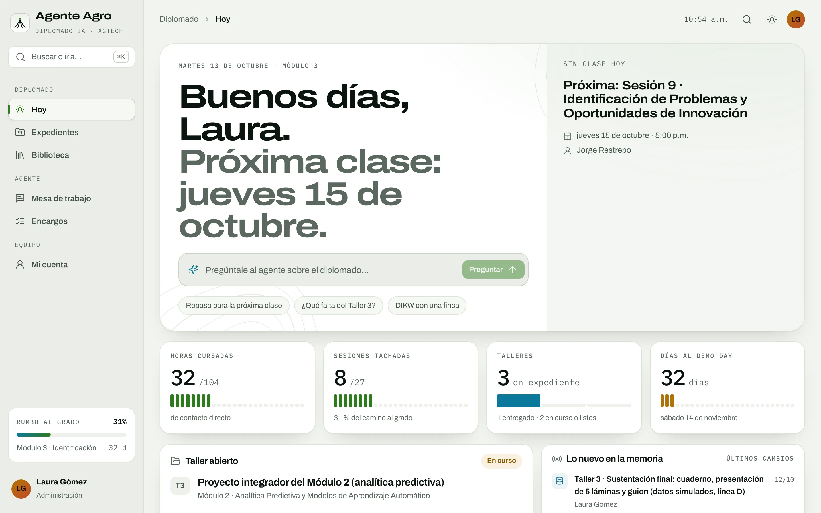 Pantalla Hoy: saludo, próxima clase, horas cursadas, sesiones, talleres y días al Demo Day, taller abierto y lo nuevo en la memoria